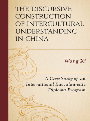 cover image of The Discursive Construction of Intercultural Understanding in China
